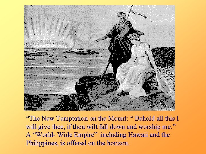 “The New Temptation on the Mount: “ Behold all this I will give thee,