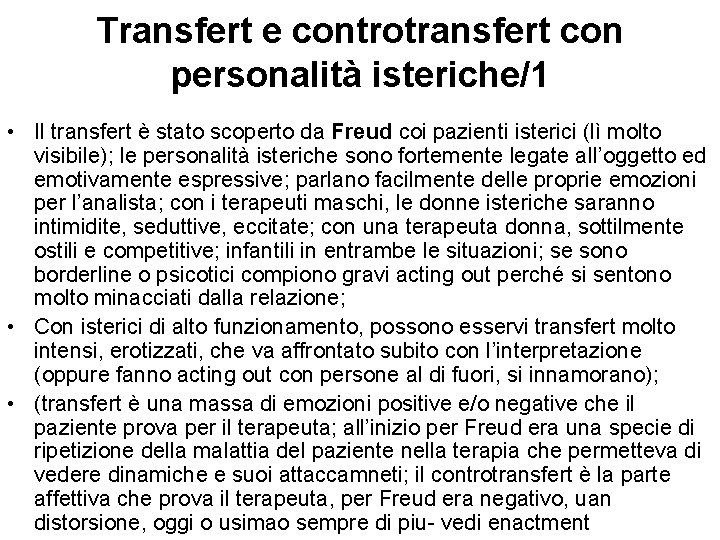 Transfert e controtransfert con personalità isteriche/1 • Il transfert è stato scoperto da Freud
