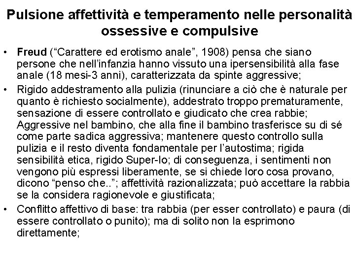 Pulsione affettività e temperamento nelle personalità ossessive e compulsive • Freud (“Carattere ed erotismo