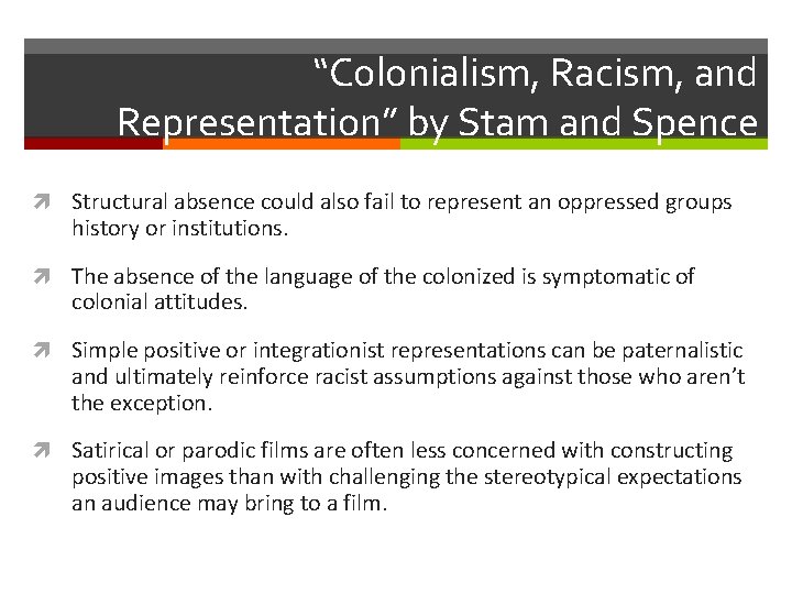 “Colonialism, Racism, and Representation” by Stam and Spence Structural absence could also fail to “Colonialism, Racism, and Representation” by Stam and Spence Structural absence could also fail to