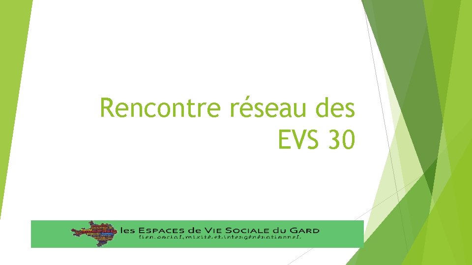 Rencontre réseau des EVS 30 