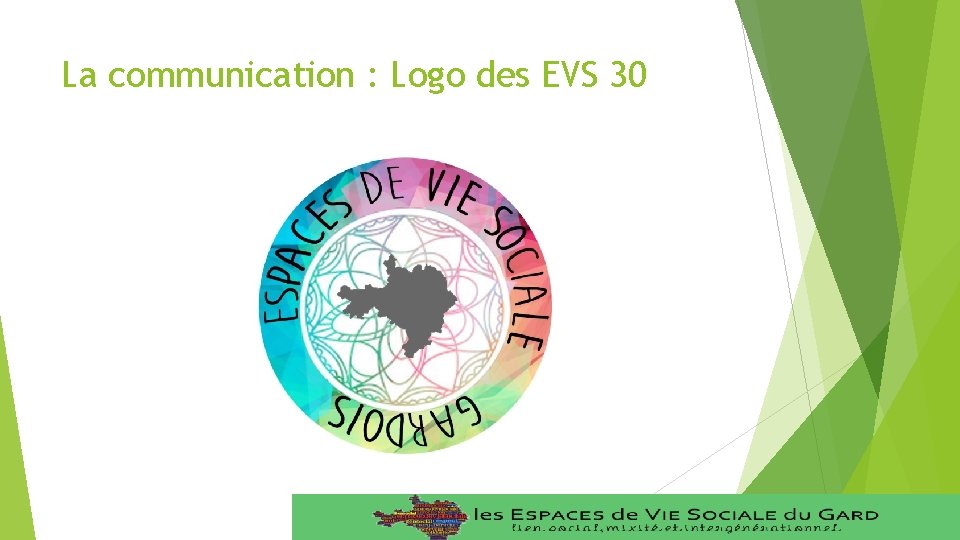 La communication : Logo des EVS 30 