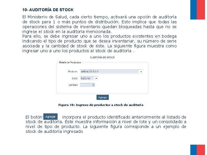 10 - AUDITORÍA DE STOCK El Ministerio de Salud, cada cierto tiempo, activará una