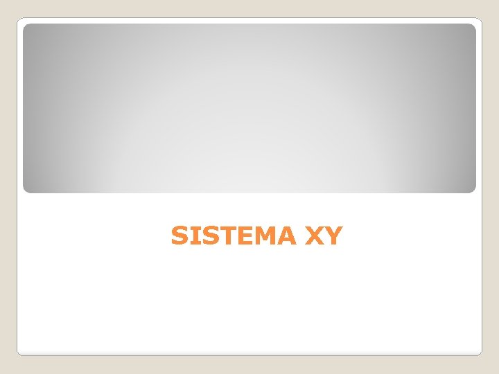 SISTEMA XY 