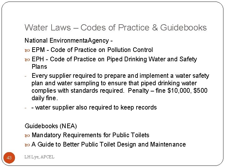 Water Laws – Codes of Practice & Guidebooks National Environmenta. Agency EPM - Code