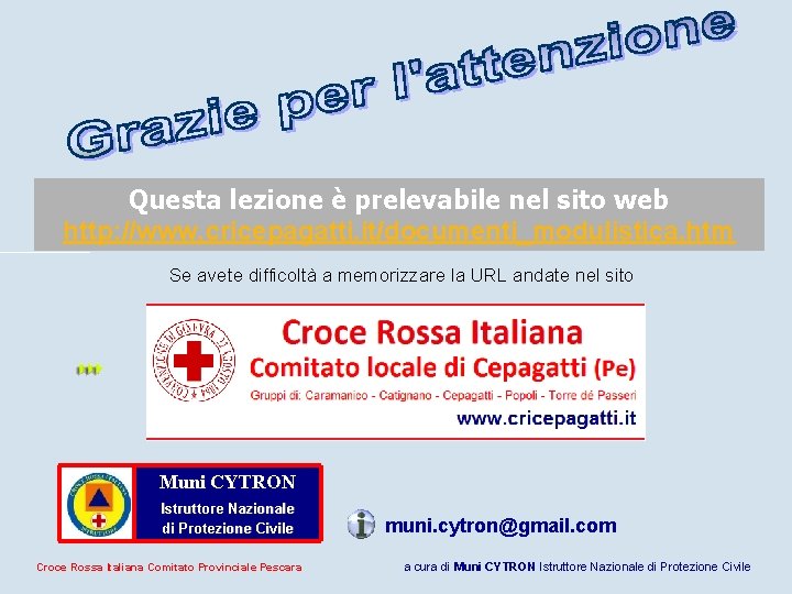 Questa lezione è prelevabile nel sito web http: //www. cricepagatti. it/documenti_modulistica. htm Se avete Questa lezione è prelevabile nel sito web http: //www. cricepagatti. it/documenti_modulistica. htm Se avete