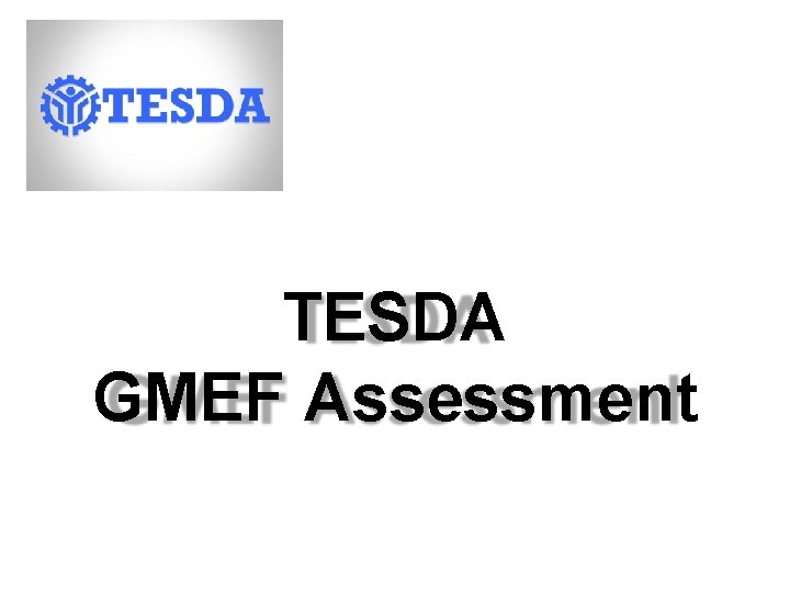 TESDA GMEF Assessment 
