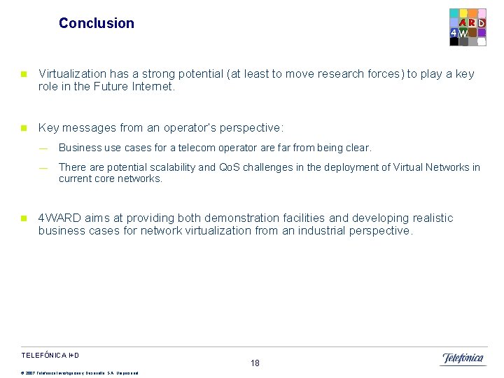 Conclusion n Virtualization has a strong potential (at least to move research forces) to Conclusion n Virtualization has a strong potential (at least to move research forces) to