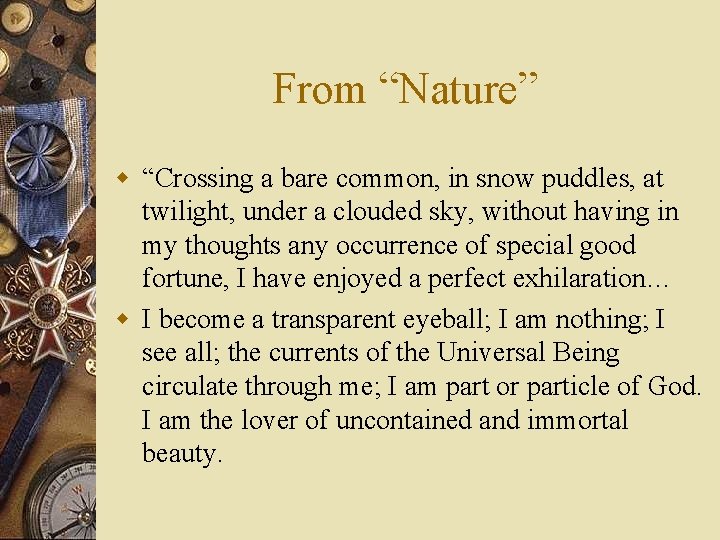 From “Nature” w “Crossing a bare common, in snow puddles, at twilight, under a