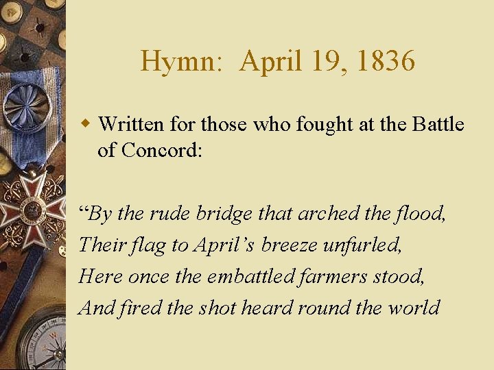 Hymn: April 19, 1836 w Written for those who fought at the Battle of
