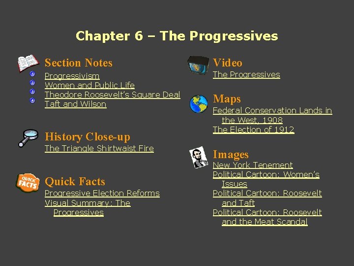 Chapter 6 – The Progressives Section Notes Video Progressivism Women and Public Life Theodore Chapter 6 – The Progressives Section Notes Video Progressivism Women and Public Life Theodore