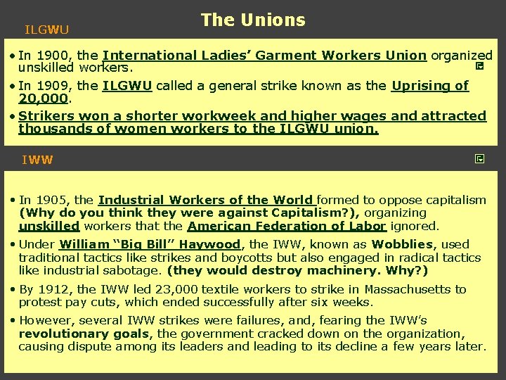 ILGWU The Unions • In 1900, the International Ladies’ Garment Workers Union organized unskilled ILGWU The Unions • In 1900, the International Ladies’ Garment Workers Union organized unskilled