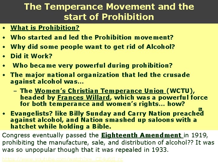 The Temperance Movement and the start of Prohibition • What is Prohibition? • Who The Temperance Movement and the start of Prohibition • What is Prohibition? • Who