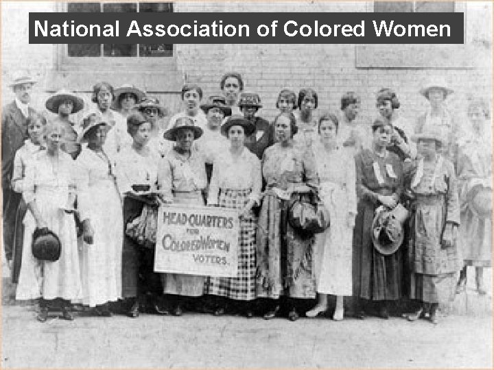 National Association of Colored Women National Association of Colored Women
