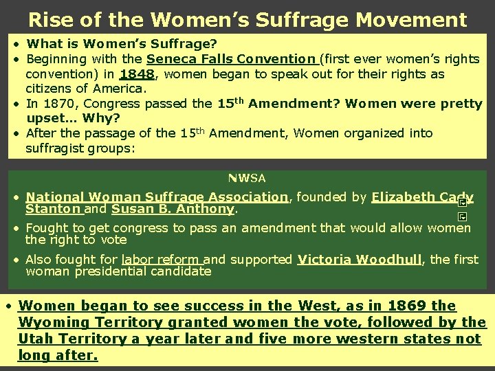Rise of the Women’s Suffrage Movement • What is Women’s Suffrage? • Beginning with Rise of the Women’s Suffrage Movement • What is Women’s Suffrage? • Beginning with