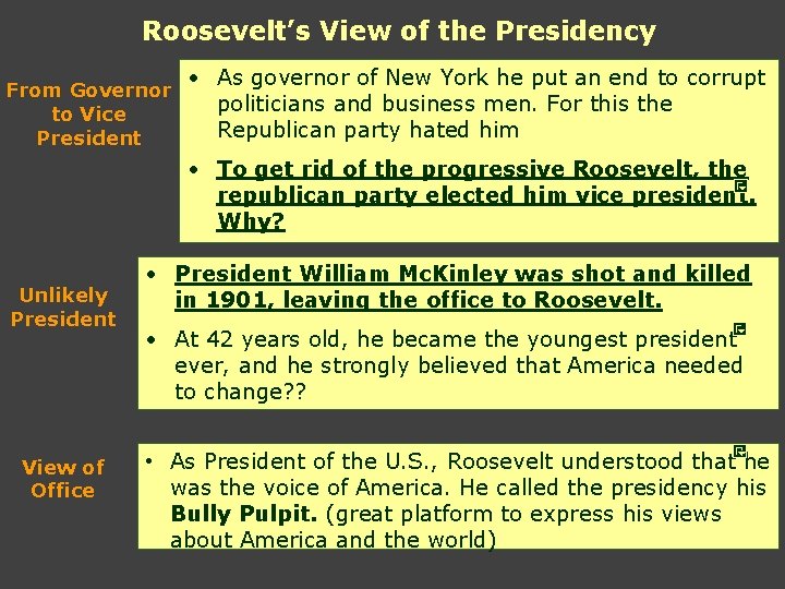 Roosevelt’s View of the Presidency From Governor to Vice President • As governor of Roosevelt’s View of the Presidency From Governor to Vice President • As governor of