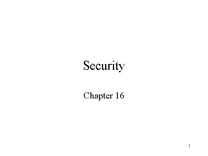 Security Chapter 16 1 