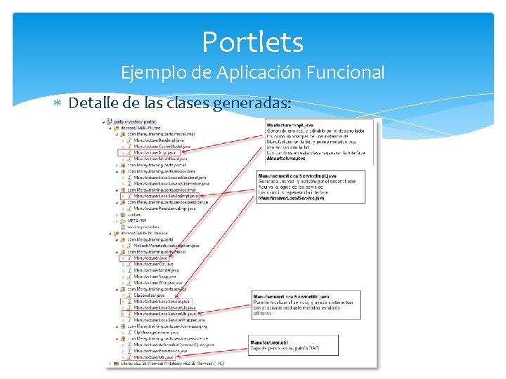 Portlets Ejemplo de Aplicación Funcional Detalle de las clases generadas: 