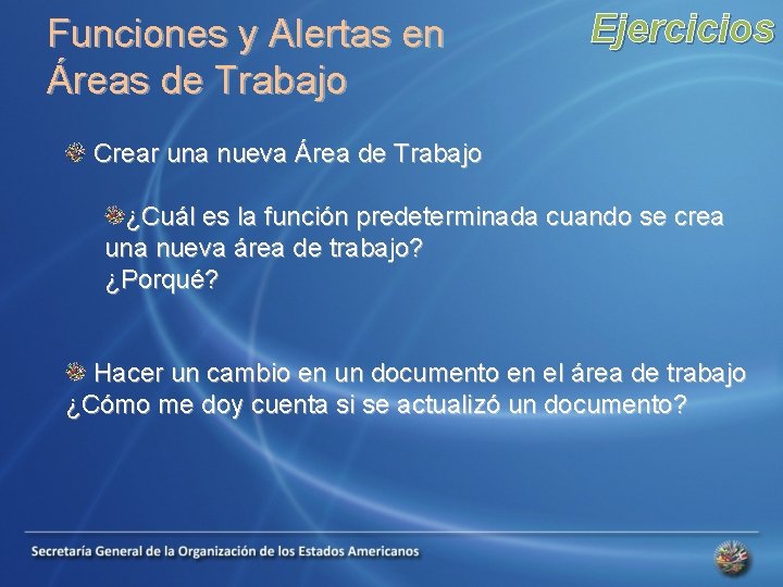 Funciones y Alertas en Áreas de Trabajo Ejercicios Crear una nueva Área de Trabajo