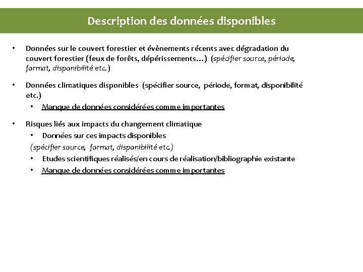 Description des données disponibles • Données sur le couvert forestier et évènements récents avec