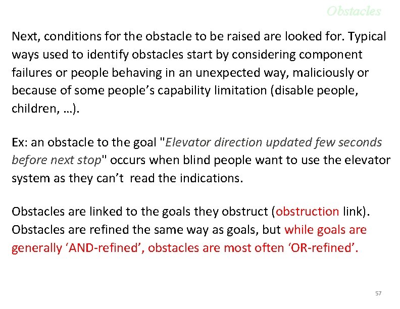 Obstacles Next, conditions for the obstacle to be raised are looked for. Typical ways