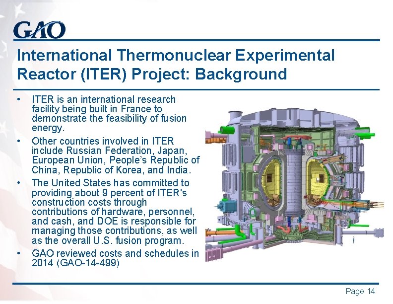 International Thermonuclear Experimental Reactor (ITER) Project: Background • • ITER is an international research