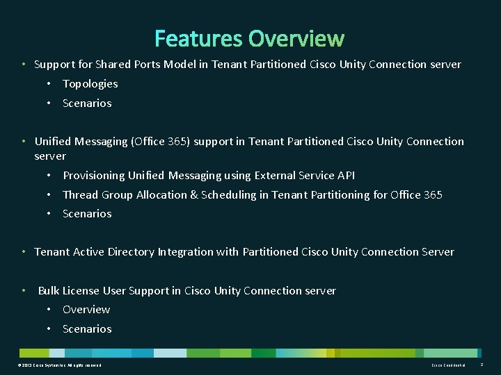  • Support for Shared Ports Model in Tenant Partitioned Cisco Unity Connection server