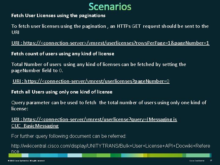 Fetch User Licenses using the paginations To fetch user licenses using the pagination ,