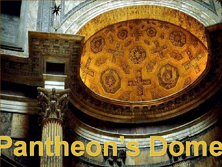 Pantheon’s Dome 