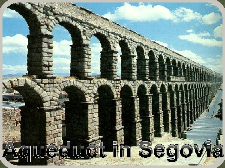 Aqueduct in Segovia 