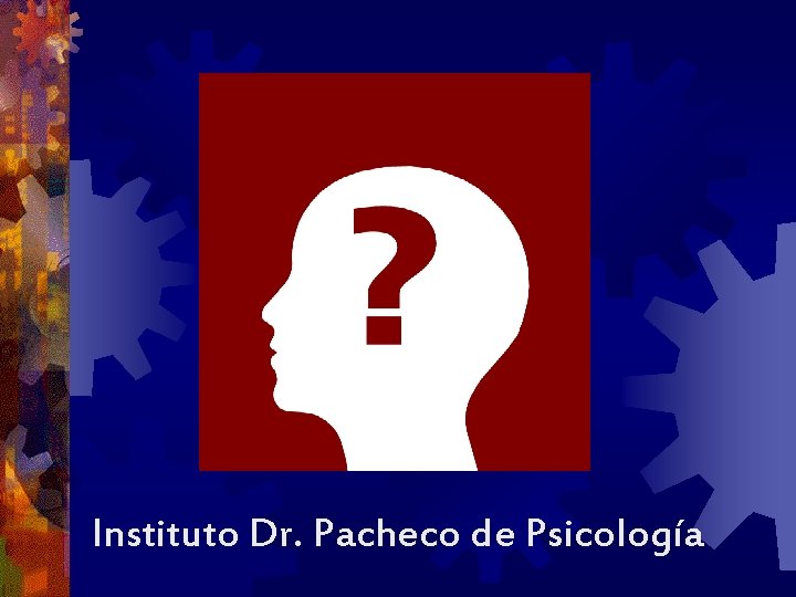 Instituto Dr. Pacheco de Psicología 