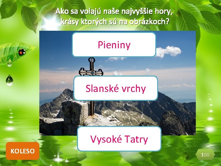 Ako sa volajú naše najvyššie hory, krásy ktorých sú na obrázkoch? Pieniny Slanské vrchy