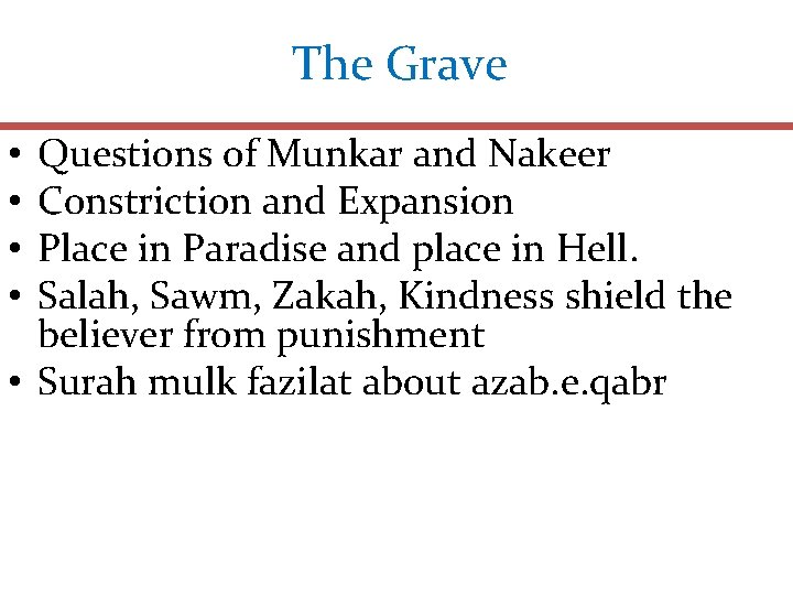 The Grave Questions of Munkar and Nakeer Constriction and Expansion Place in Paradise and