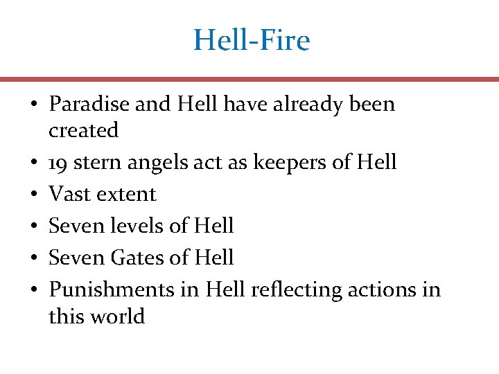 Hell-Fire • Paradise and Hell have already been created • 19 stern angels act