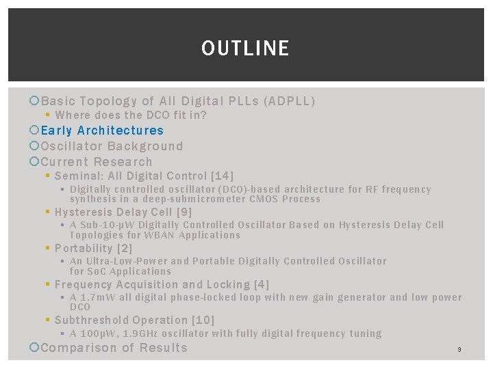 OUTLINE Basic Topology of All Digital PLLs (ADPLL) § Where does the DCO fit