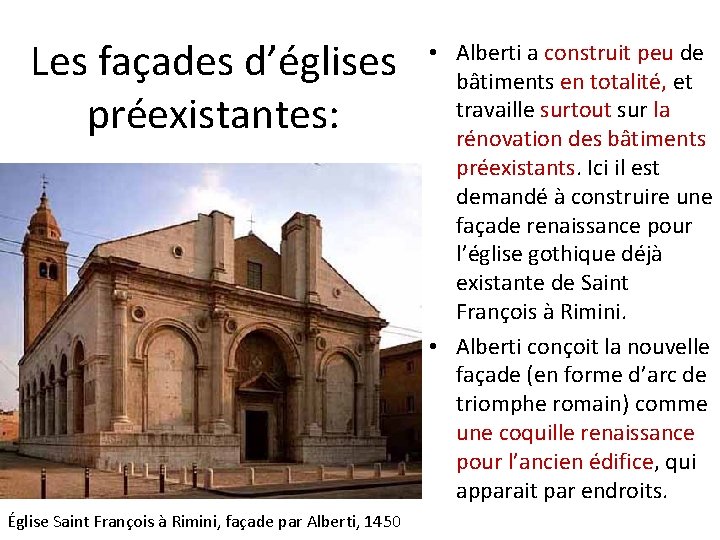 Les façades d’églises préexistantes: Église Saint François à Rimini, façade par Alberti, 1450 •