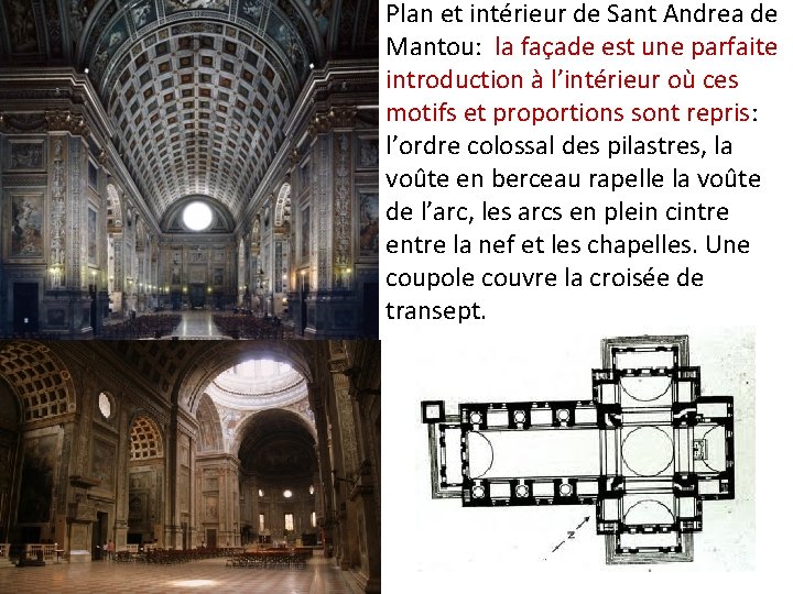 Plan et intérieur de Sant Andrea de Mantou: la façade est une parfaite introduction