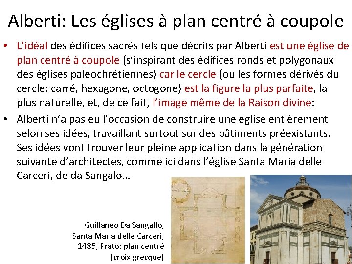 Alberti: Les églises à plan centré à coupole • L’idéal des édifices sacrés tels