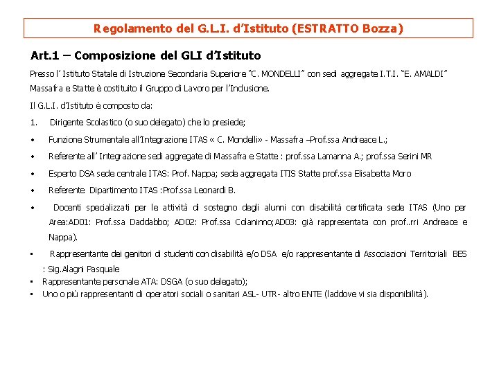 Regolamento del G. L. I. d’Istituto (ESTRATTO Bozza) Art. 1 – Composizione del GLI