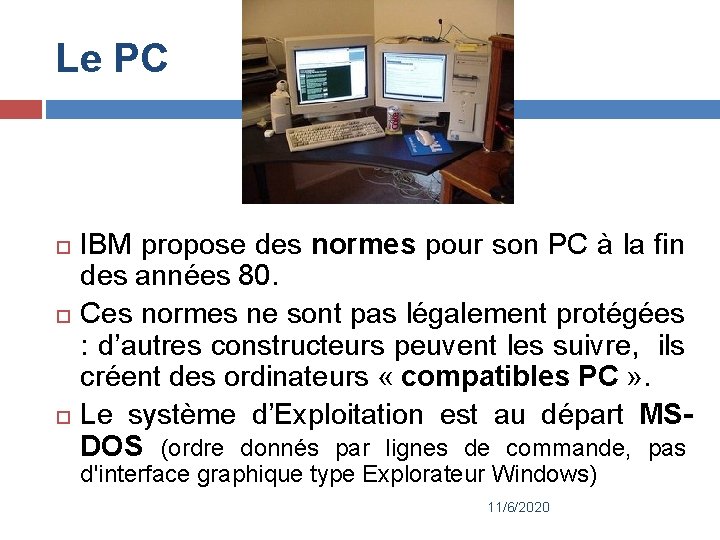 Le PC IBM propose des normes pour son PC à la fin des années