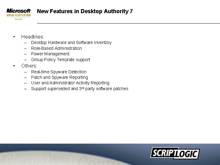 New Features in Desktop Authority 7 • Headlines: – – • Desktop Hardware and New Features in Desktop Authority 7 • Headlines: – – • Desktop Hardware and