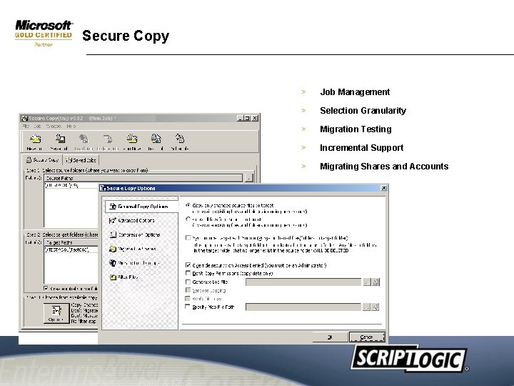 Secure Copy > Job Management > Selection Granularity > Migration Testing > Incremental Support Secure Copy > Job Management > Selection Granularity > Migration Testing > Incremental Support