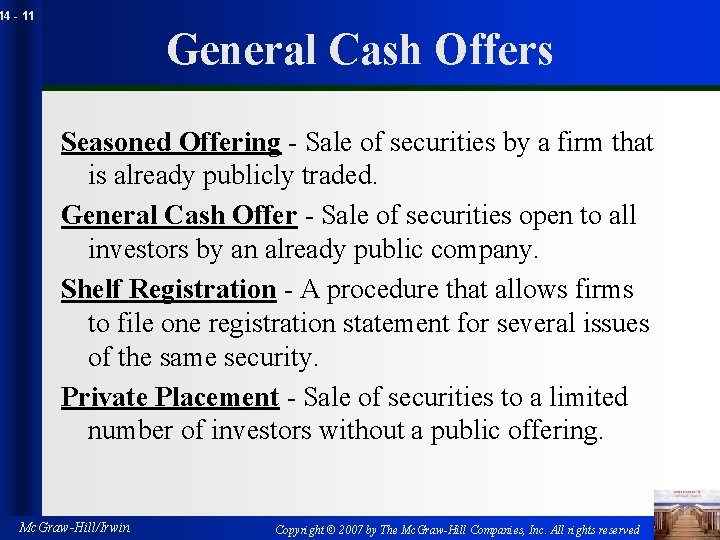 14 - 11 General Cash Offers Seasoned Offering - Sale of securities by a