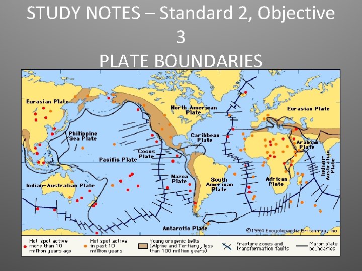 STUDY NOTES – Standard 2, Objective 3 PLATE BOUNDARIES 