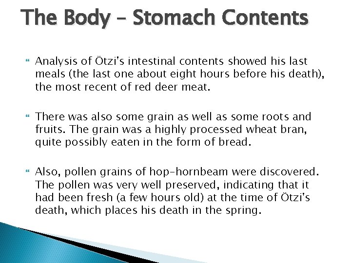 The Body – Stomach Contents Analysis of Ötzi's intestinal contents showed his last meals