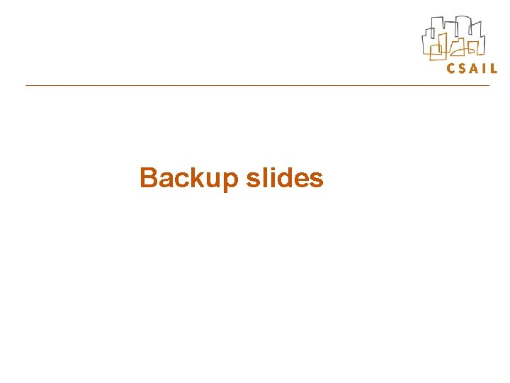 Backup slides 