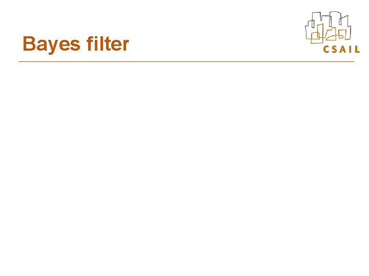 Bayes filter 