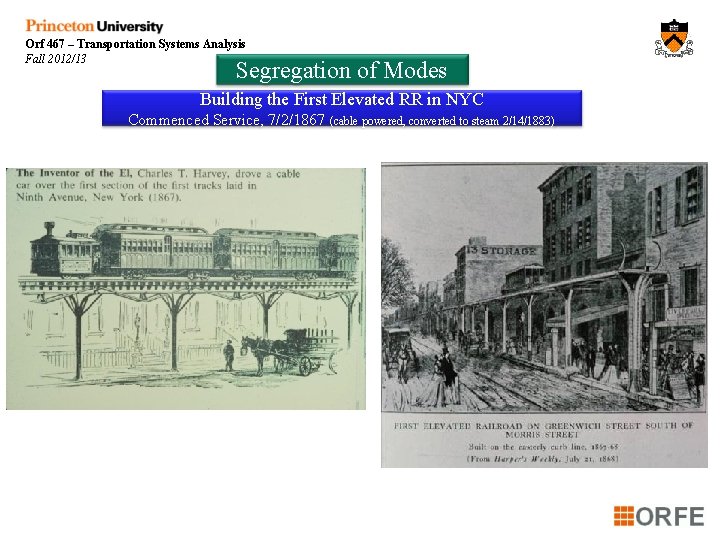 Orf 467 – Transportation Systems Analysis Fall 2012/13 Segregation of Modes Building the First