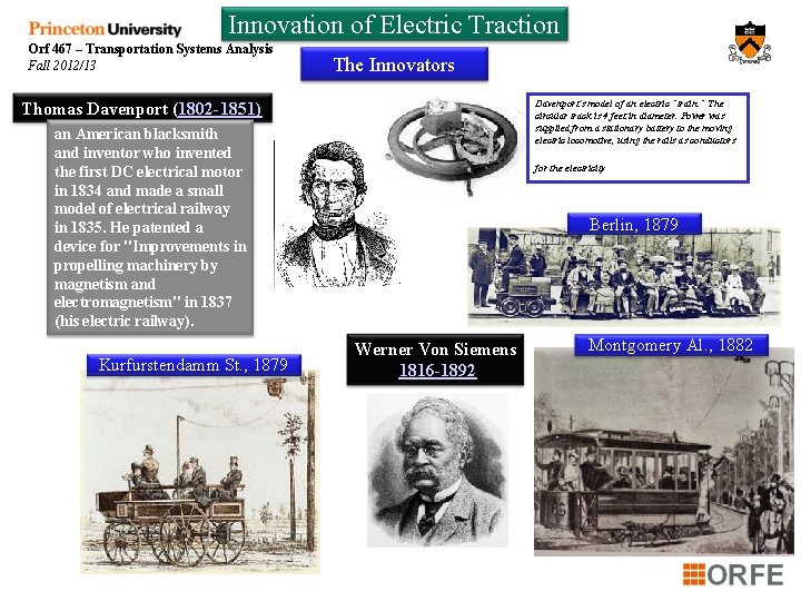 Innovation of Electric Traction Orf 467 – Transportation Systems Analysis Fall 2012/13 The Innovators