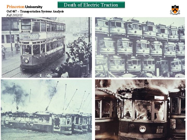 Death of Electric Traction Orf 467 – Transportation Systems Analysis Fall 2012/13 Week 9